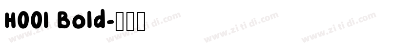 H001 Bold字体转换